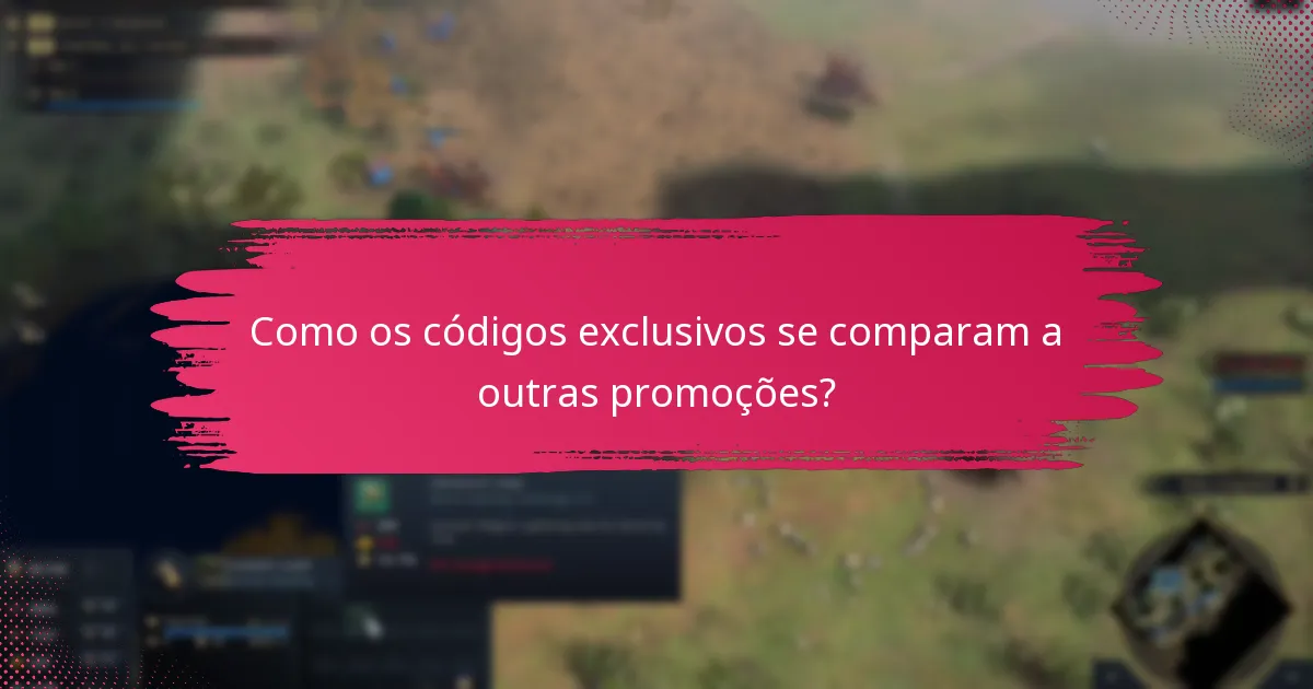 Quais são os critérios de elegibilidade para resgatar códigos exclusivos?