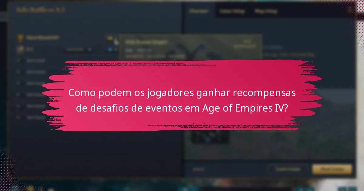 Como podem os jogadores ganhar recompensas de desafios de eventos em Age of Empires IV?