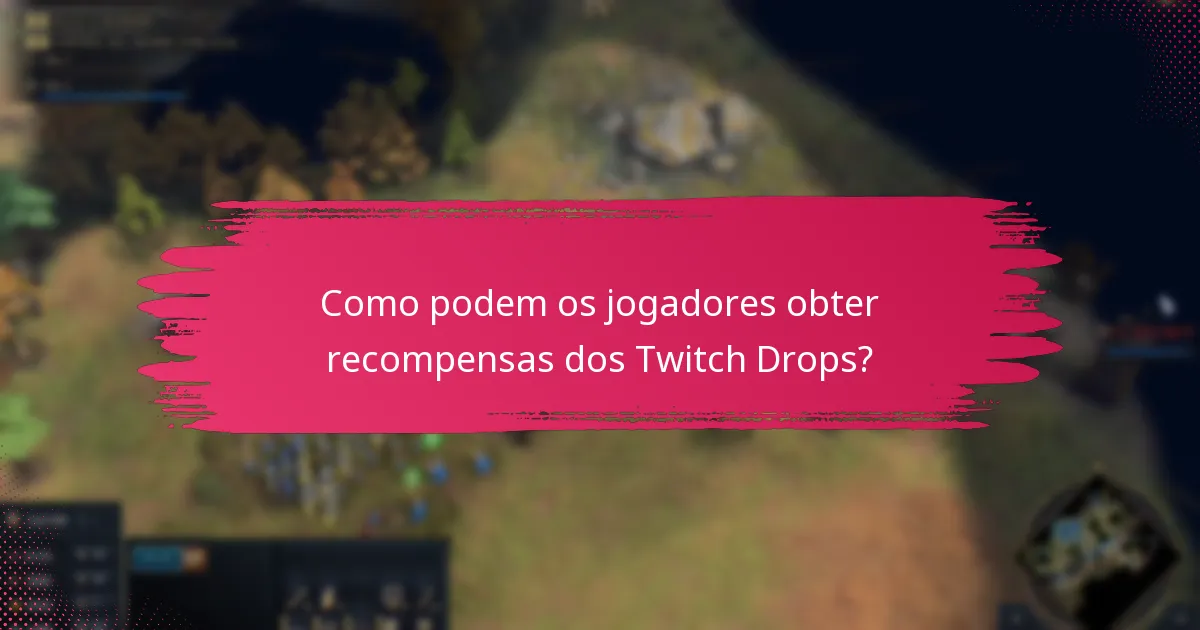 Quais skins exclusivas estão disponíveis através dos Twitch Drops?