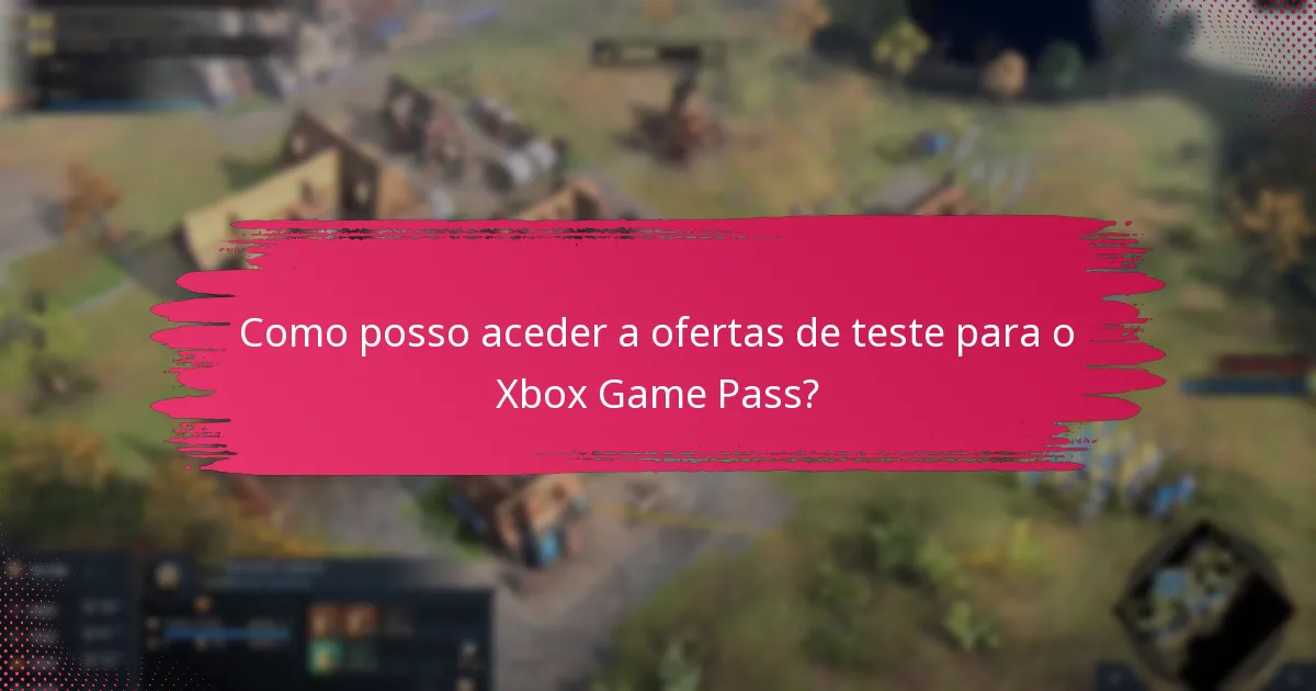 Quais são os benefícios de uma subscrição do Xbox Game Pass?