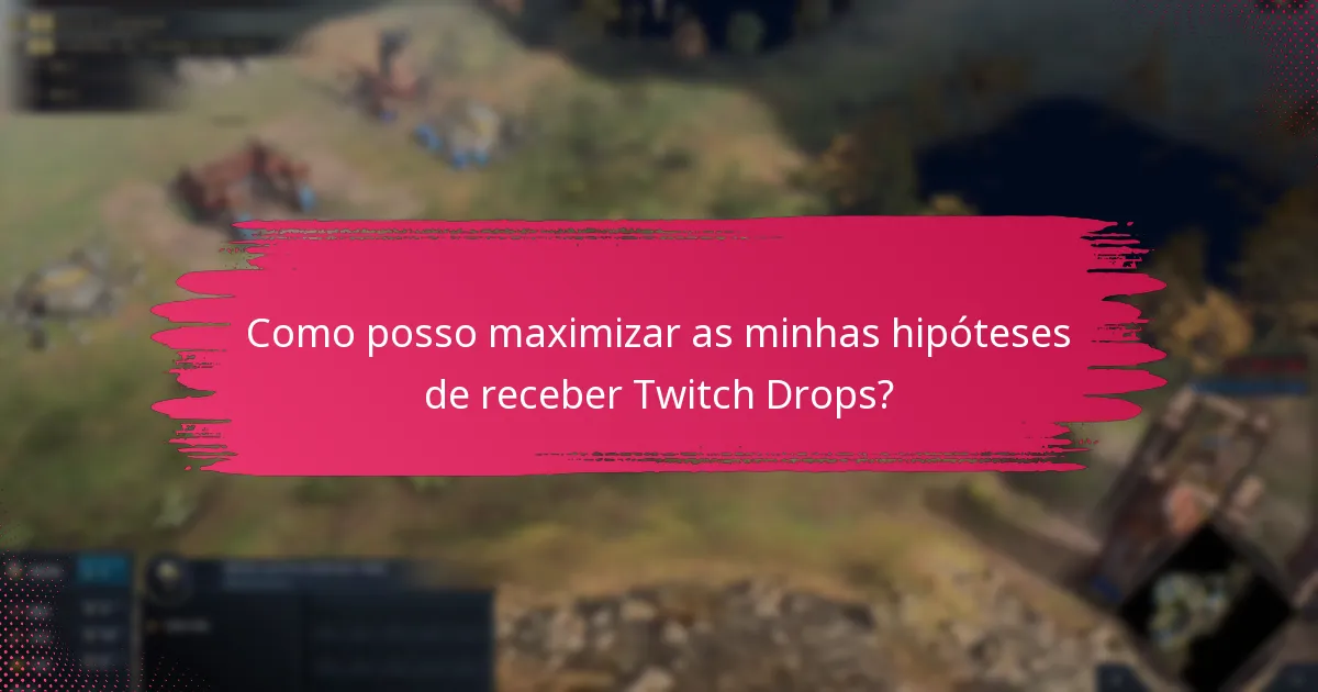 Como receberei notificações para Twitch Drops?