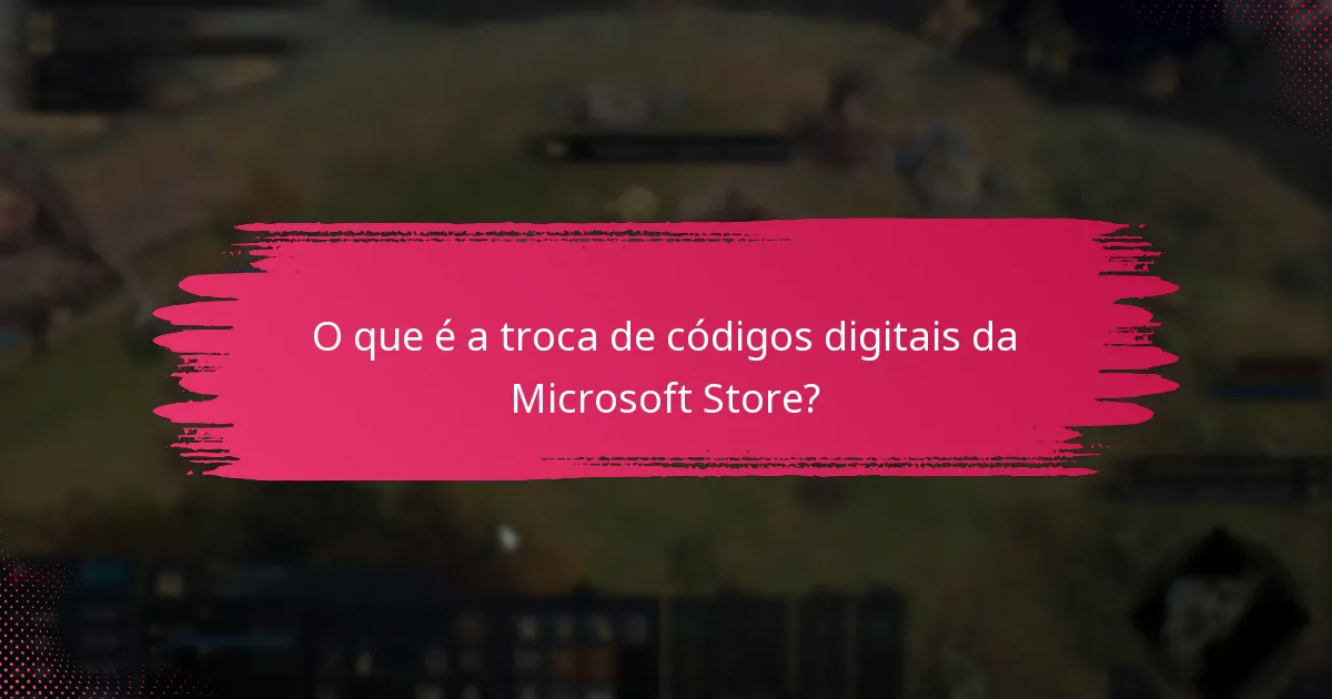 Como posso partilhar códigos digitais da Microsoft Store?