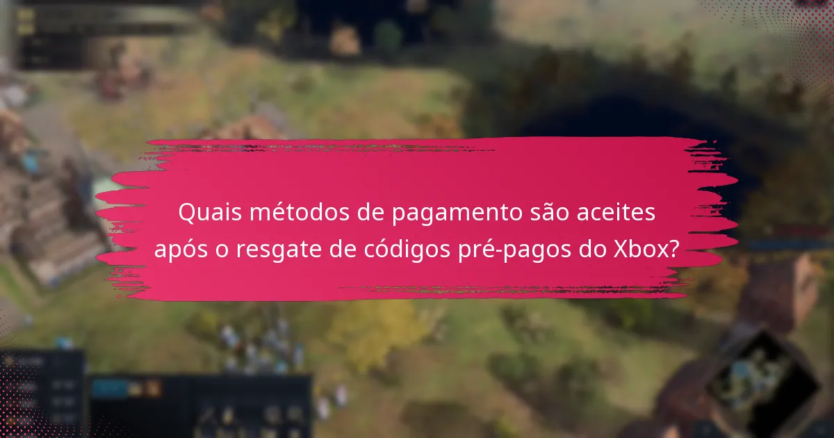 Quais são os problemas comuns que os utilizadores enfrentam durante o resgate de códigos pré-pagos do Xbox?