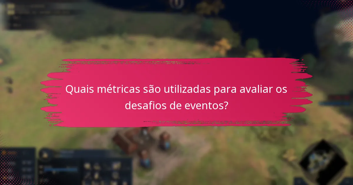 Quais são as principais discussões da comunidade em torno dos desafios de eventos?