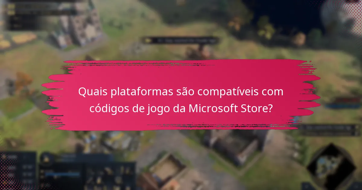 Quais recursos adicionais estão disponíveis para o resgate de códigos de jogo da Microsoft Store?