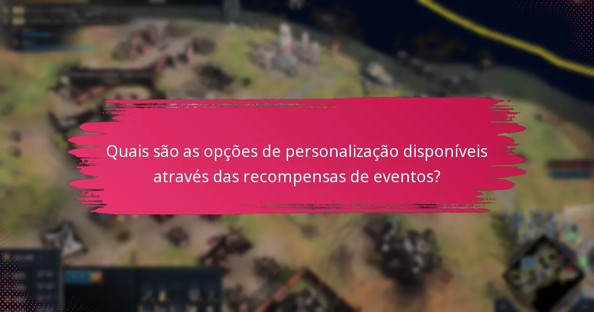 Quais são as opções de personalização disponíveis através das recompensas de eventos?