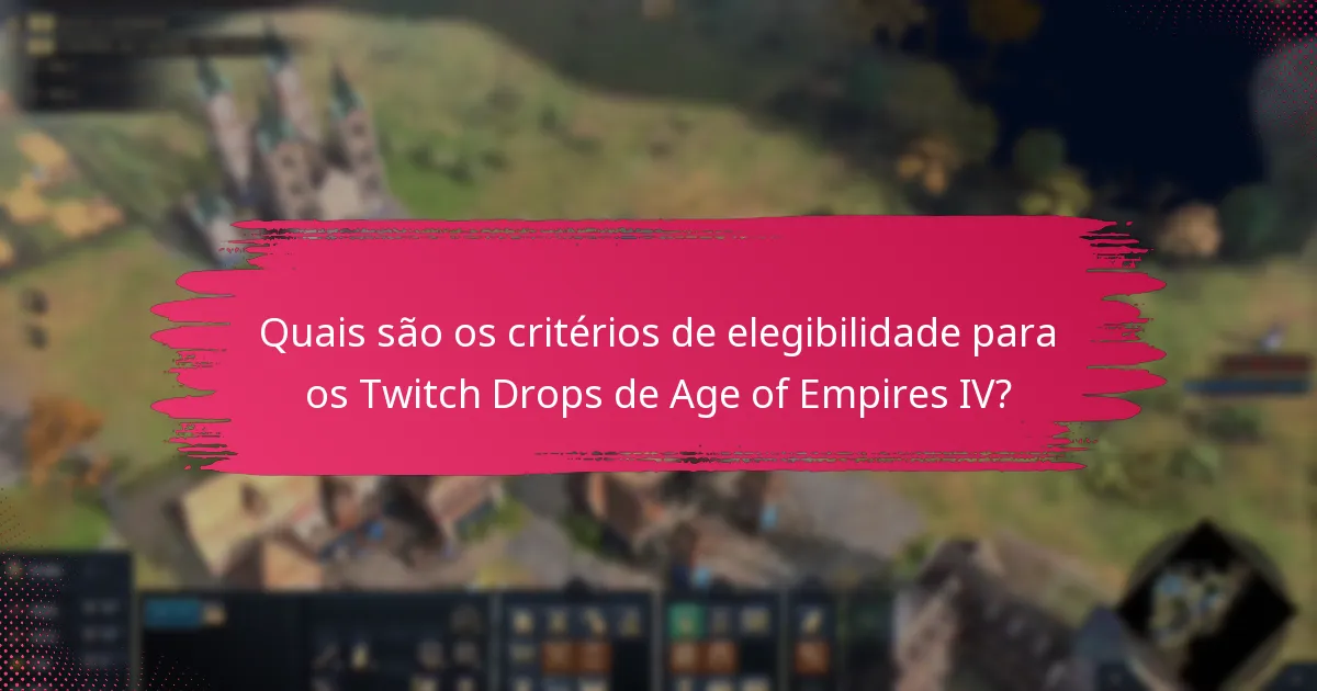 Quais são os erros comuns ao reivindicar os Twitch Drops?