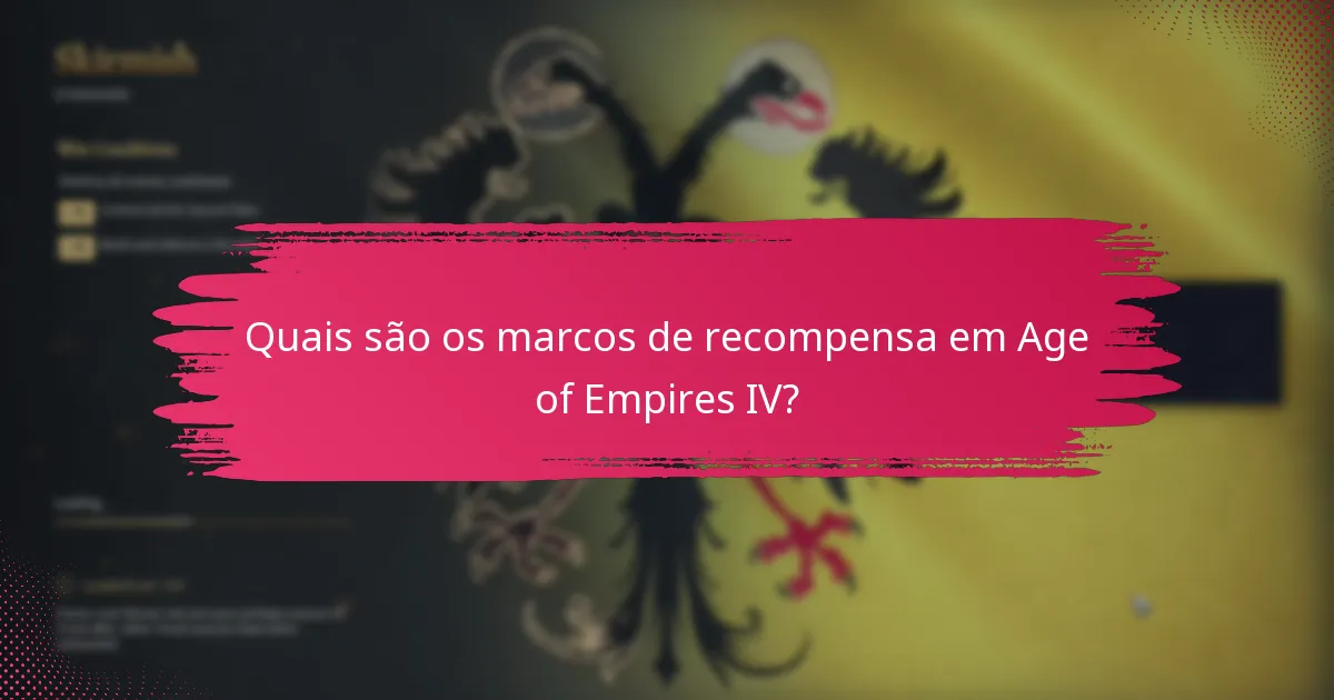 Como se compara o sistema de recompensas de Age of Empires IV com versões anteriores?